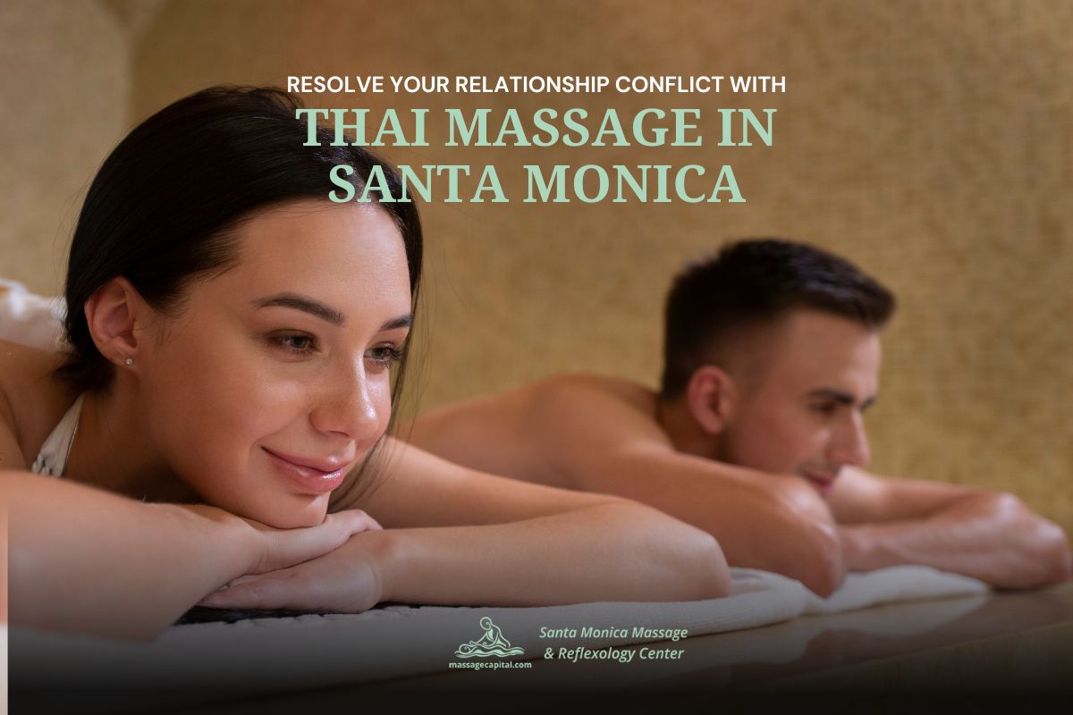 thai-massage-santa-monica-can-benefit-couples